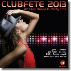 Cover: Clubfete 2013 - Various Artists