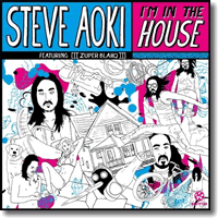 Cover: Steve Aoki feat. Zuper Blahq - I'm In The House