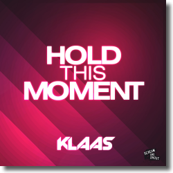 Cover: Klaas - Hold This Moment