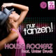 Cover: House Rockerz feat. Unter Druck - Nur tanzen