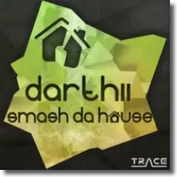 Cover: Darthii - Smash Da House