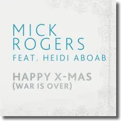Cover: Mick Rogers & Heidi Aboab - Happy X-Mas (War Is Over)