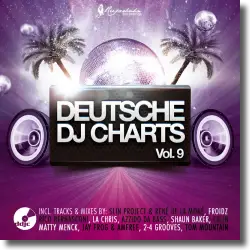 Cover: Deutsche DJ Charts Vol. 9 - Various Artists