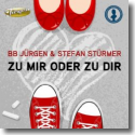 Cover:  BB Jrgen & Stefan Strmer - Zu mir oder zu Dir