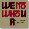 Cover:  Nick Cave & The Bad Seeds - We No Who U R