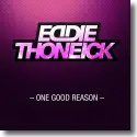 Cover:  Eddie Thoneick - One Good Reason