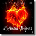 Cover: Alex C. feat. Yass vs. Ski - L'amour toujours