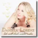 Cover:  Daniela Lorenz - Ich will dich nicht mehr