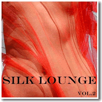 Cover: Silk Lounge Vol. 2 - Various Artists