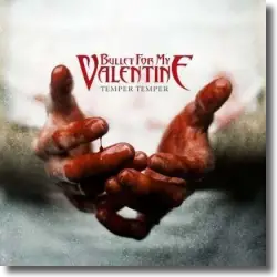 Cover: Bullet For My Valentine - Temper Temper