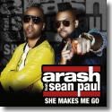 Cover: Arash feat. Sean Paul - She Makes Me Go