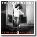 The TurningOns - Spinning Around