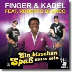 Cover: Finger & Kadel feat. Roberto Blanco - Ein bisschen Spa muss sein