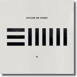 Cover: Excuse Me Moses - III