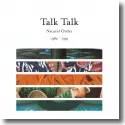 Cover:  Talk Talk - Natural Order 1982 - 1991