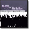 Cover:  Tosch feat. Pit Bailay - Put Your Hands Up