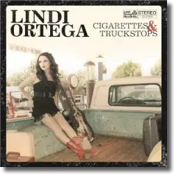 Cover: Lindi Ortega - Cigarettes & Truckstops