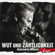 Cover: Konstantin Wecker - Wut und Zärtlichkeit - Live