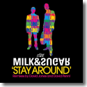 Cover:  Milk & Sugar - Stay Around