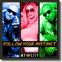 Cover: Follow Your Instinct - My City