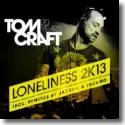 Cover:  Tomcraft - Loneliness 2K13