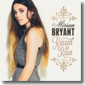 Cover: Miriam Bryant - Raised In Rain