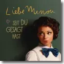 Cover:  Liebe Minou - Seit du gesagt hast