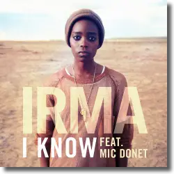 Cover: Irma feat. Mic Donet - I Know