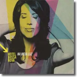 Cover: Hotel Bossa Nova - Na Meia Luz