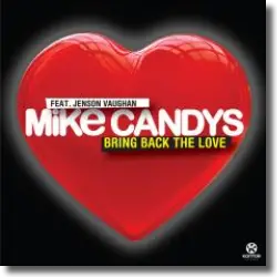 Cover: Mike Candys feat. Jenson Vaughan - Bring Back The Love