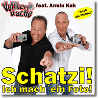 Cover: Vollker Racho feat. Armin Kah - Schatzi! Ich mach' ein Foto!
