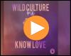 Cover: Wild Culture feat. Chu - Know Love