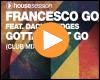 Cover: Francesco Gomez feat. Dacia Bridges - Gotta Let It Go