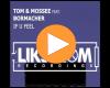 Cover: Tom & Mossee feat. Bormacher - If U Feel
