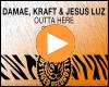 Cover: Damae, KRAFT & Jesus Luz - Outta Here