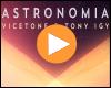 Cover: Vicetone & Tony Igy - Astronomia