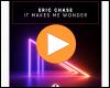 Cover: Eric Chase - It Makes Me Wonder