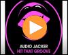 Cover: Audio Jacker - Hit That Groove
