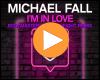Cover: Michael Fall - I'm In Love (Bootmasters & Visioneight Remix)