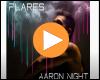 Cover: Aaron Night - Flares