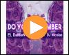 Cover: EL DaMieN, DJ Combo, DJ Nicolas - Do You Remember