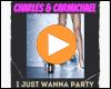 Cover: Charles & Carmichael - Just Wanna Party