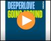Cover: Deeperlove - Going Around
