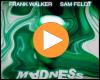 Cover: Frank Walker, Sam Feldt feat. Zak Abel - Madness