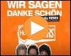 Video: Wir sagen danke schön (HBz & Raphael Maier Remix)