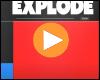 Video: Explode