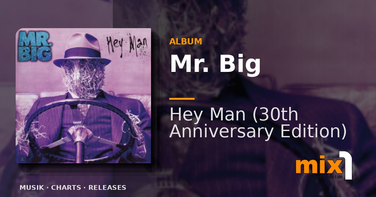 Mr. Big feiern „Hey Man“ Jubiläum mit Neuauflage | mix1.de
