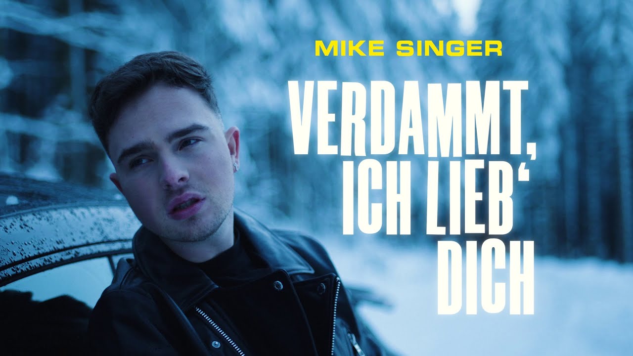 Mike Singer – Verdammt ich lieb' Dich
