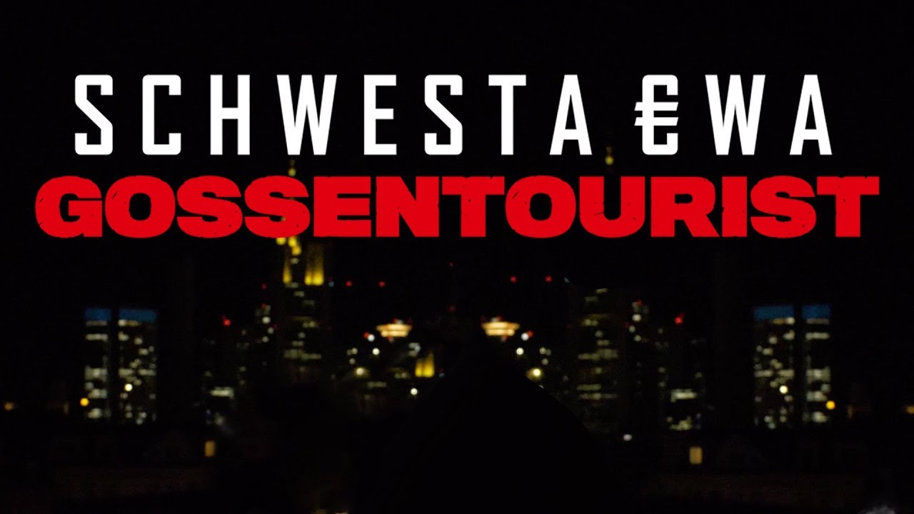 Schwesta Ewa – Gossentourist