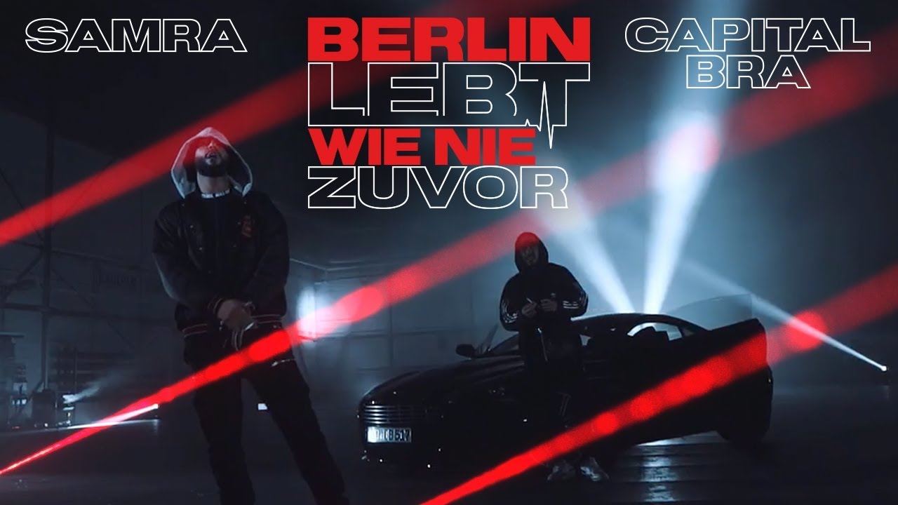 Capital Bra & Samra – Berlin lebt wie nie zuvor